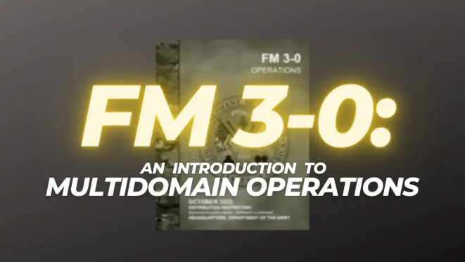 FM 3-0: An Introduction to Multidomain Operations (Video) - USACAC