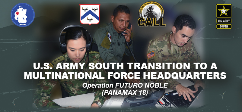 20-02 - U.S. Army South Transition to a Multinational Force Headquarters (PANAMAX 18) 