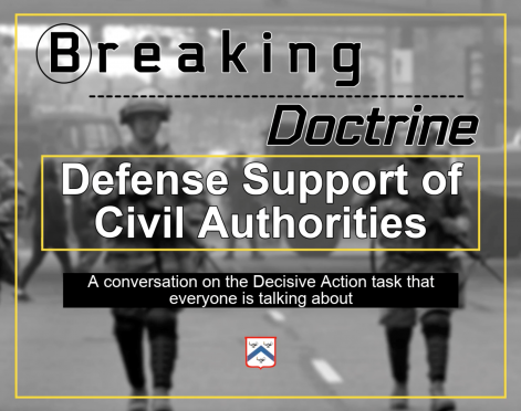 reaking Doctrine Podcast: Defense Support of Civil Authorities