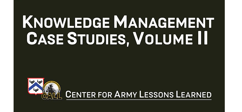 Knowledge Management Case Studies, Volume II