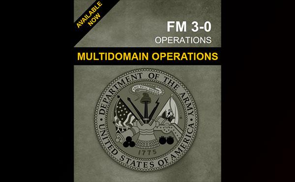 FM 3-0, Operations, Available Now! 
